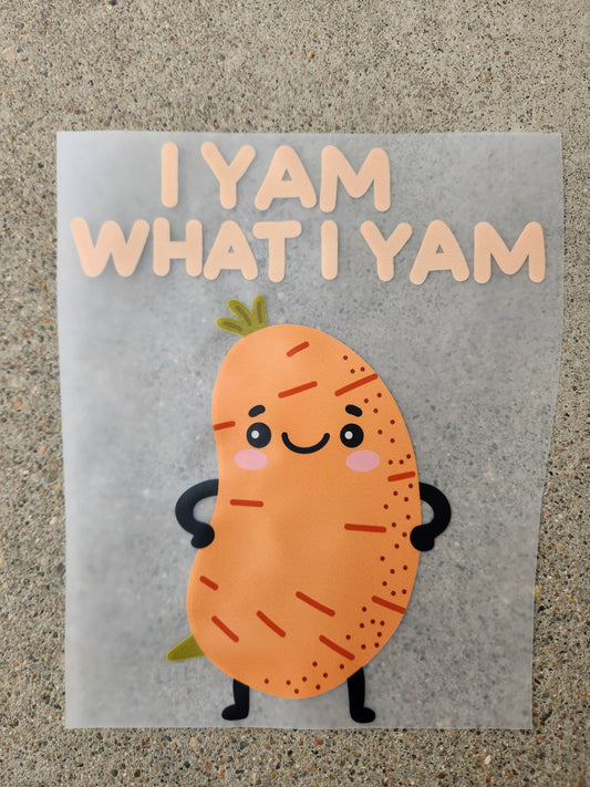 i yam what i yam | DTF TRANSFER | READY-TO-PRESS