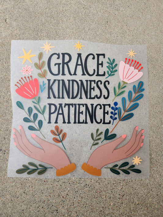 grace kindness patience | DTF TRANSFER | READY-TO-PRESS