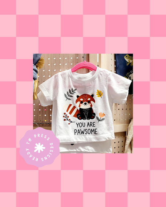 you are pawsome  | DTF TRANSFER | READY-TO-PRESS