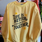 life is better | DTF TRANSFER | READY-TO-PRESS